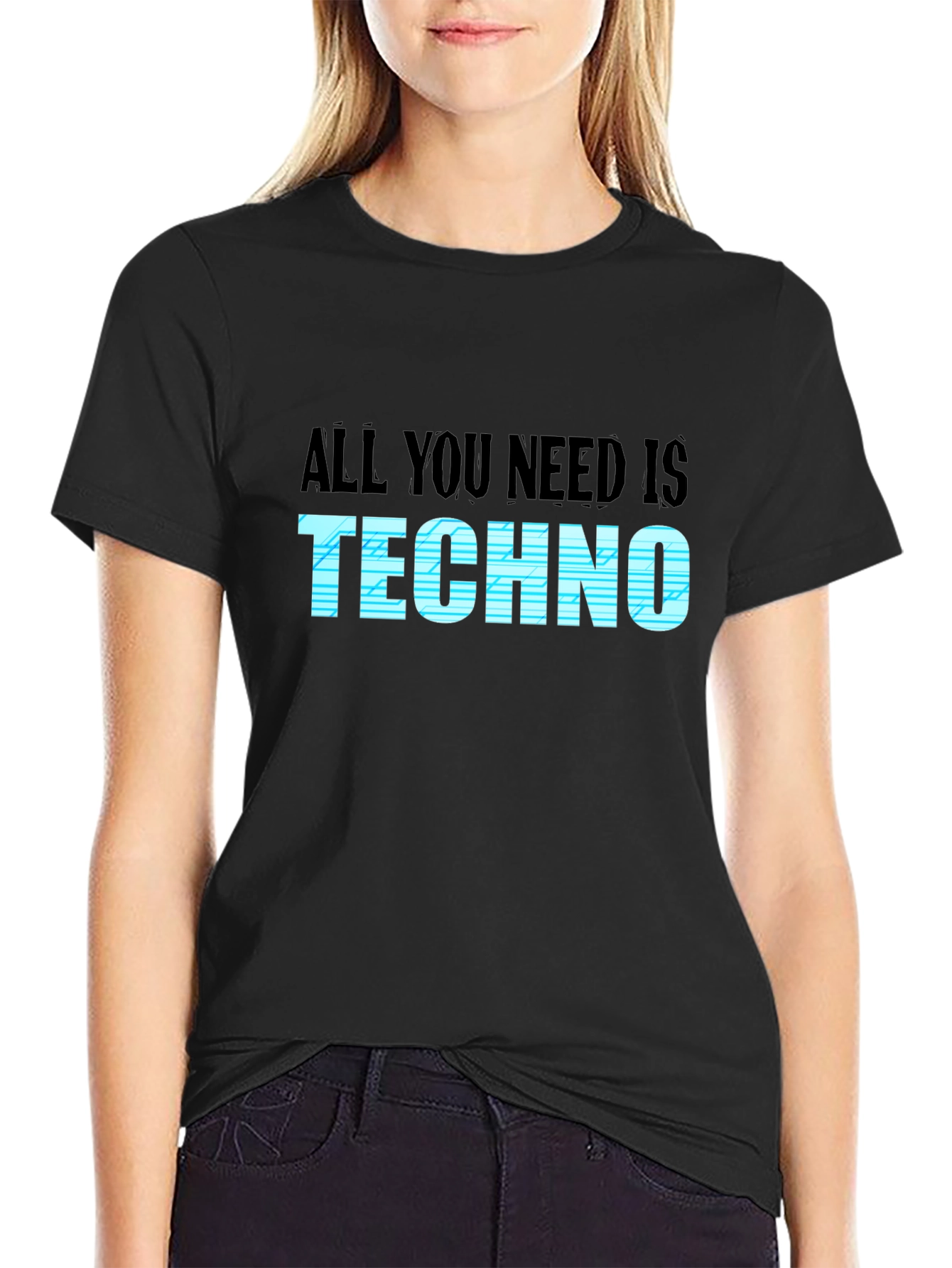 All You Need Is Techno T-Shirt