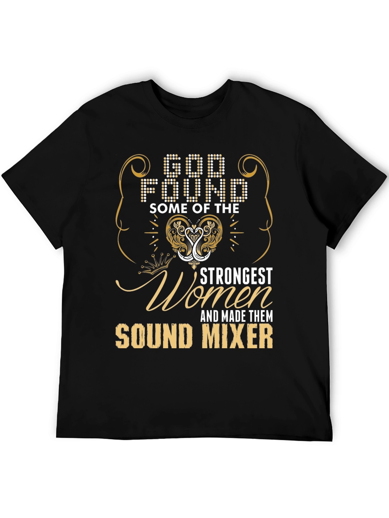 Strongest Women Sound Mixer T-Shirt
