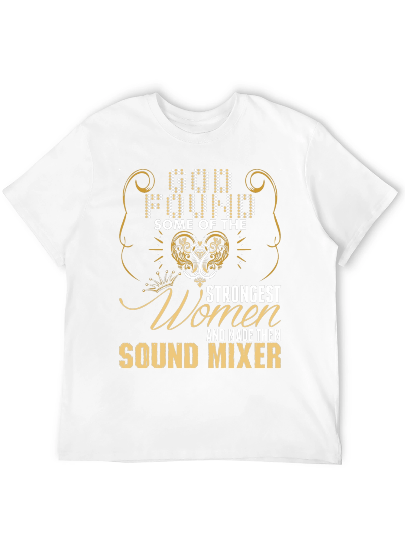 Strongest Women Sound Mixer T-Shirt