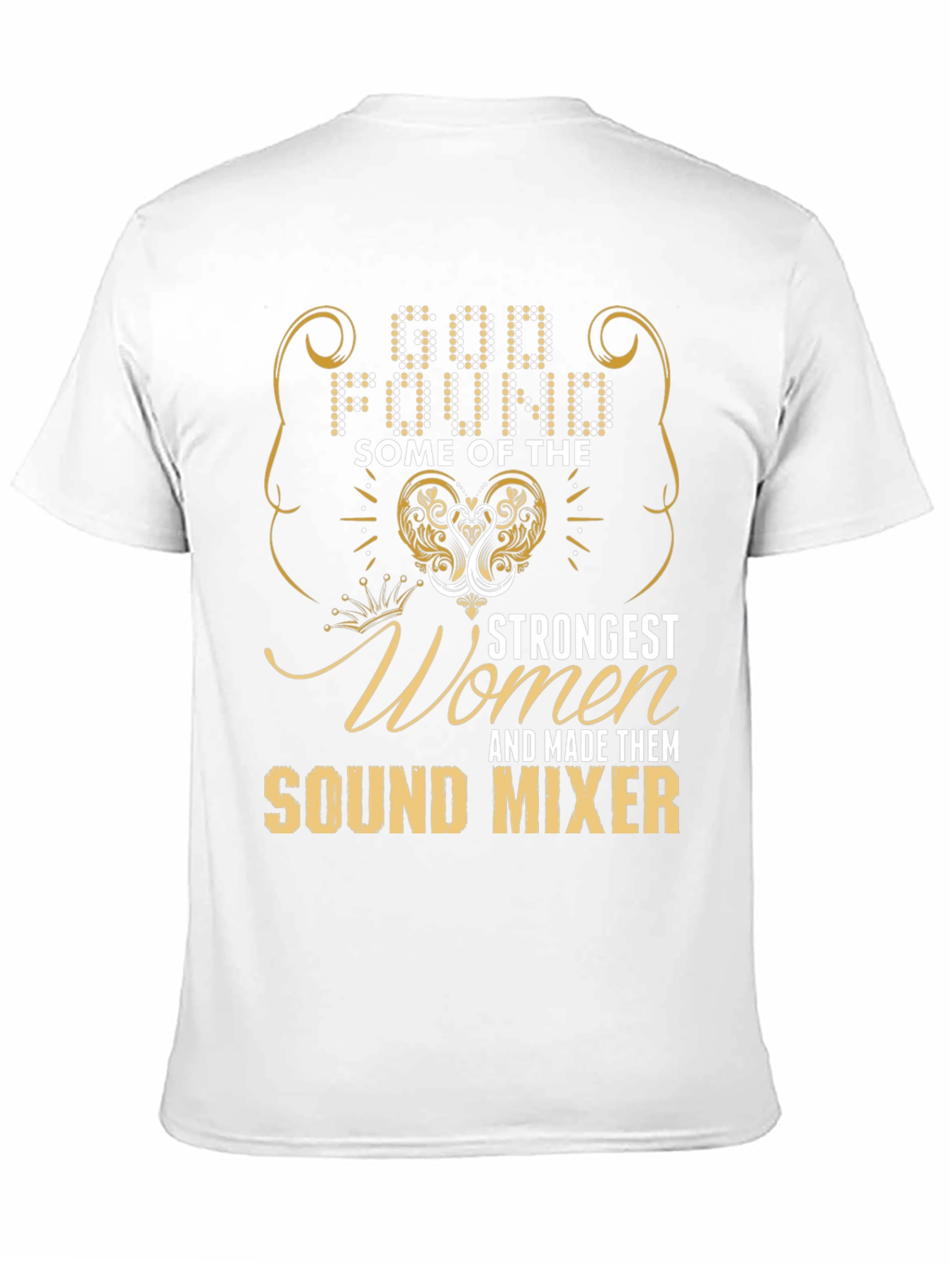 Strongest Women Sound Mixer T-Shirt