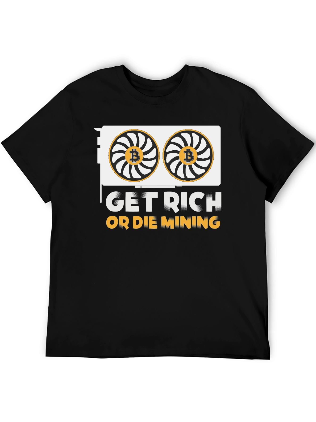 Get Rich Or Die Mining Crypto Black T-Shirt