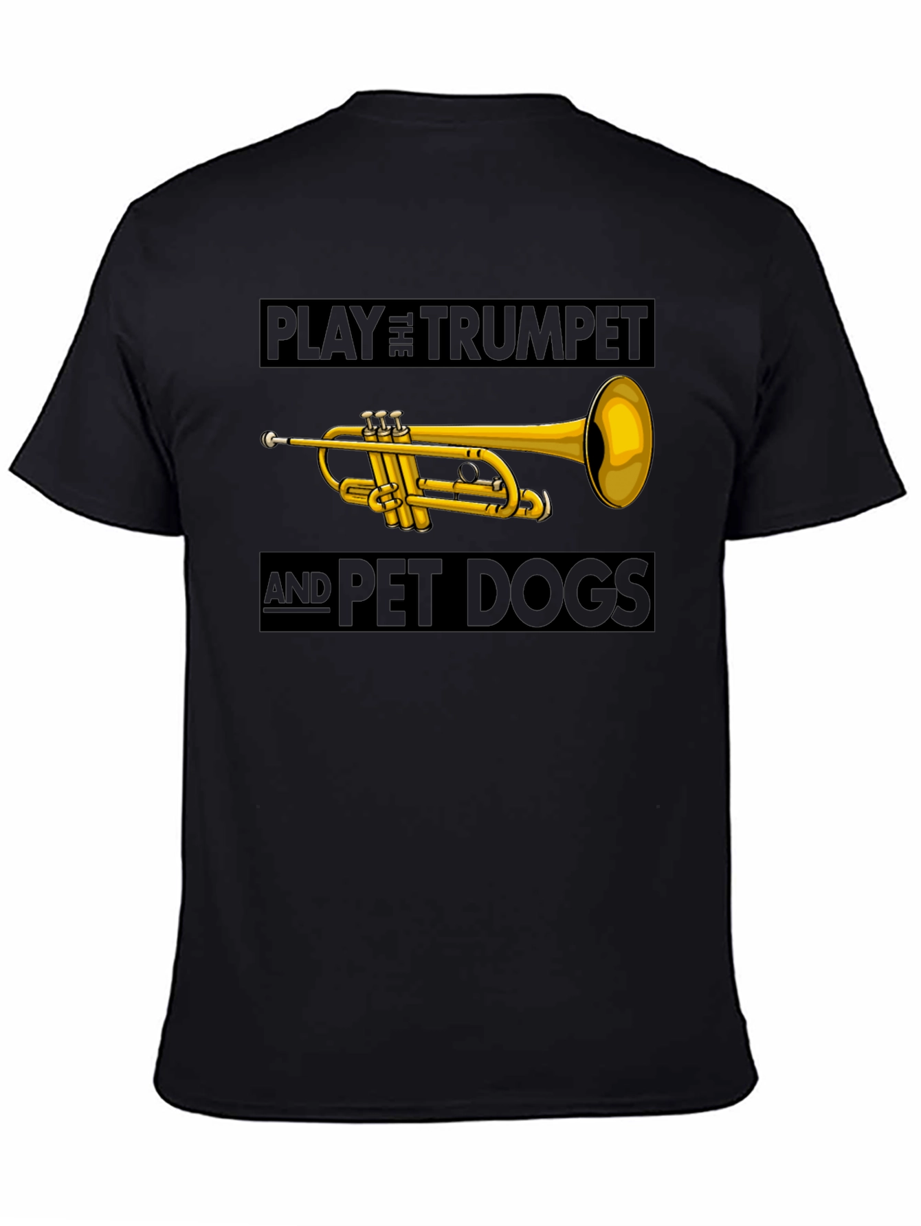 Play Trumpet and Pet Dogs Black T-Shirt