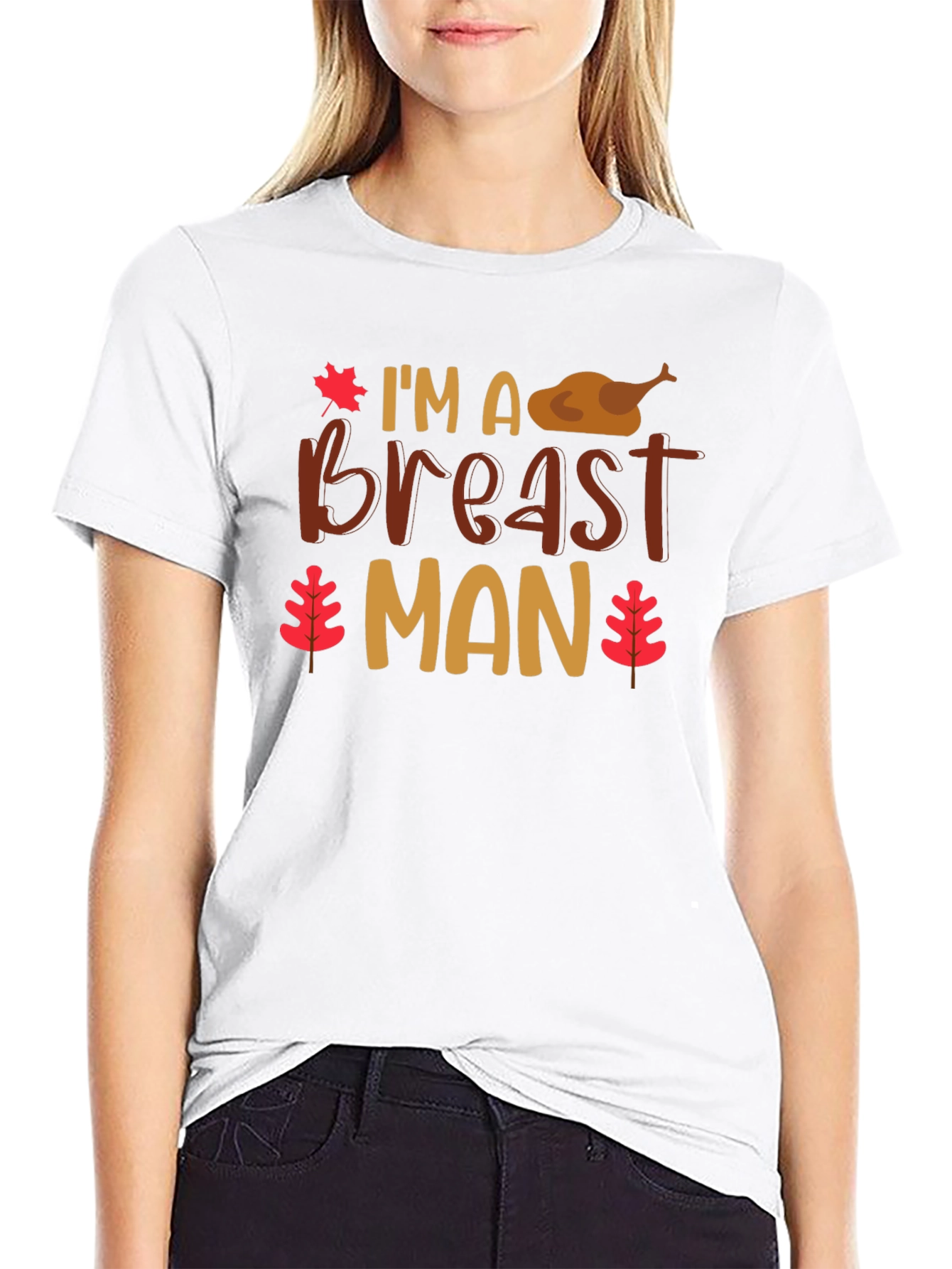 Im a Breast Man Thanksgiving T-Shirt