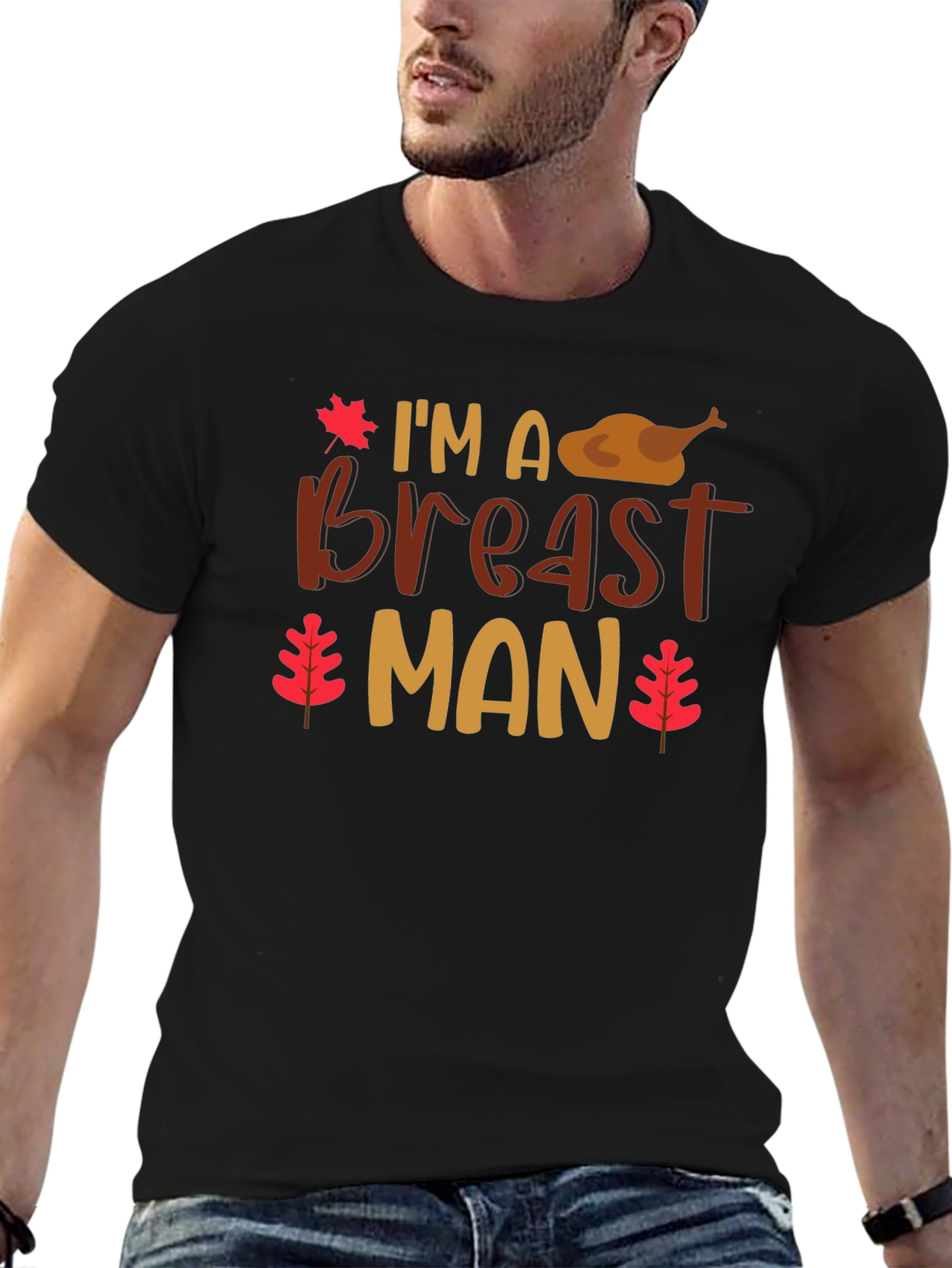 Im a Breast Man Thanksgiving T-Shirt