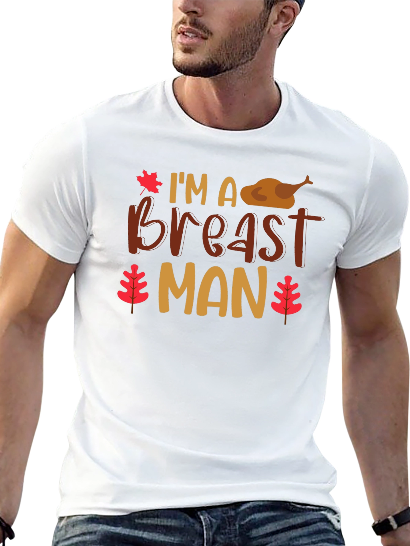 Im a Breast Man Thanksgiving T-Shirt