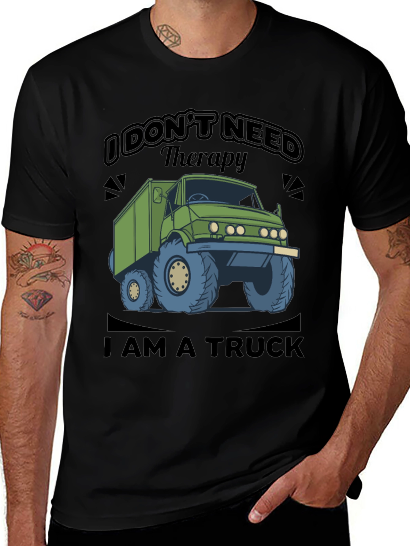 I Dont Need Therapy I Am a Truck T-Shirt