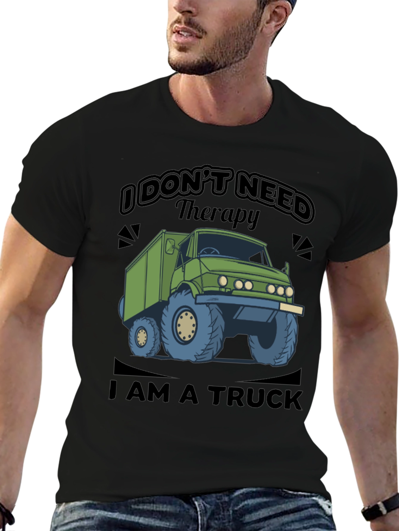 I Dont Need Therapy I Am a Truck T-Shirt