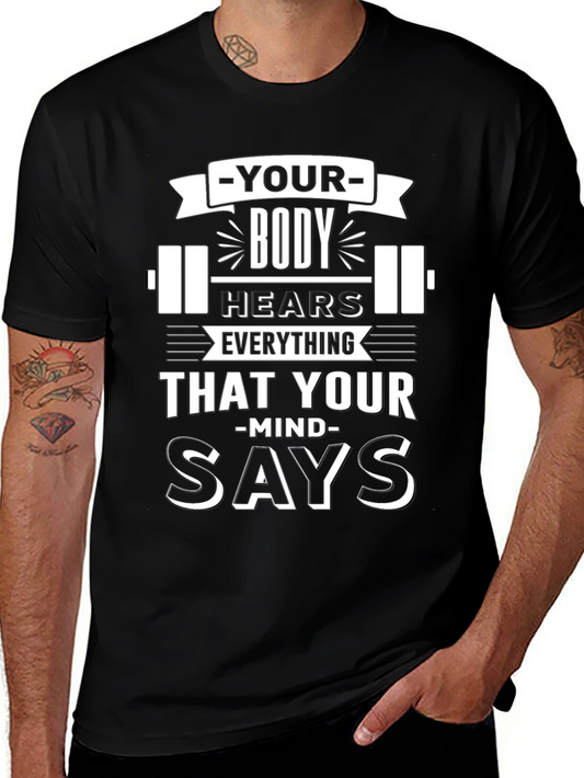 Motivational Workout T-Shirt: Your Body Hears