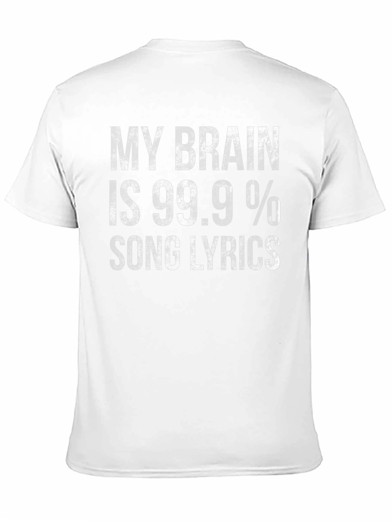 Funny Song Lyrics T-Shirt - My Brain is 99.9%