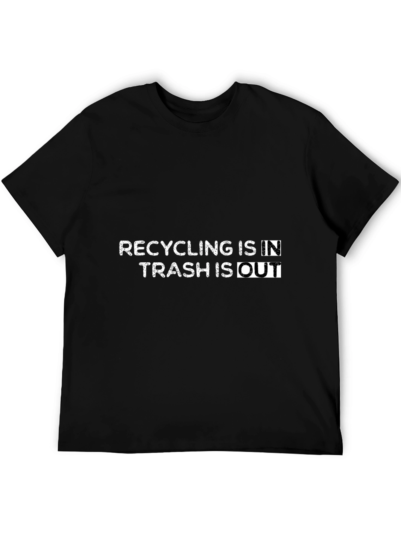 Recycling In Trash Out Graphic Tee