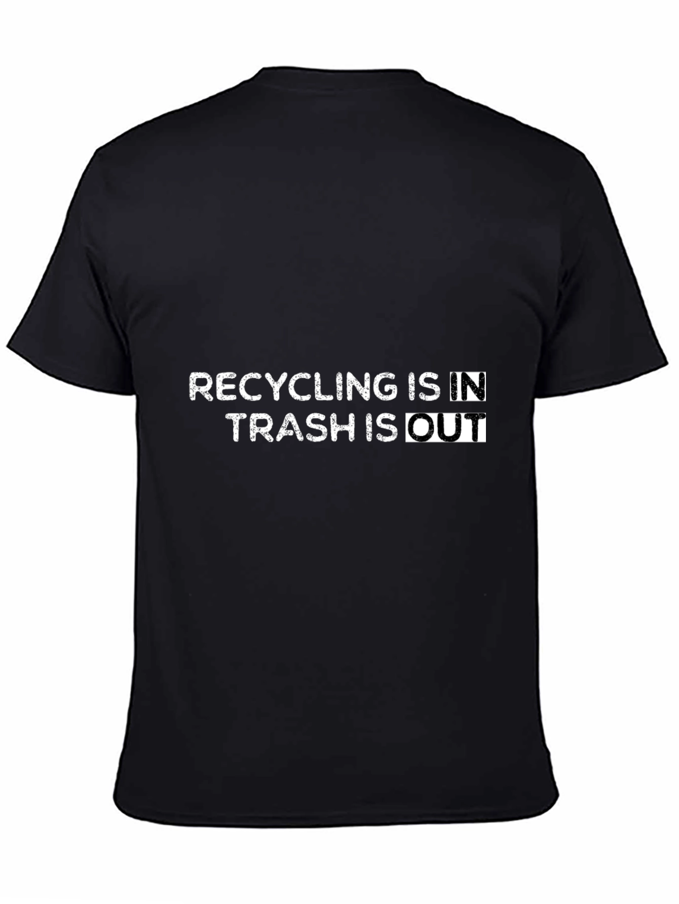 Recycling In Trash Out Graphic Tee
