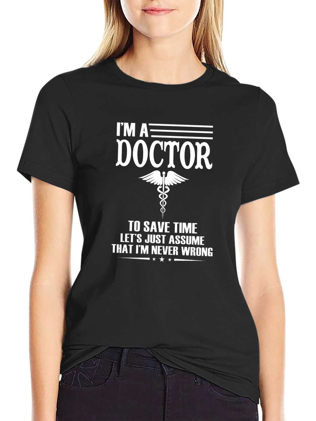 Im A Doctor Novelty Graphic T-Shirt
