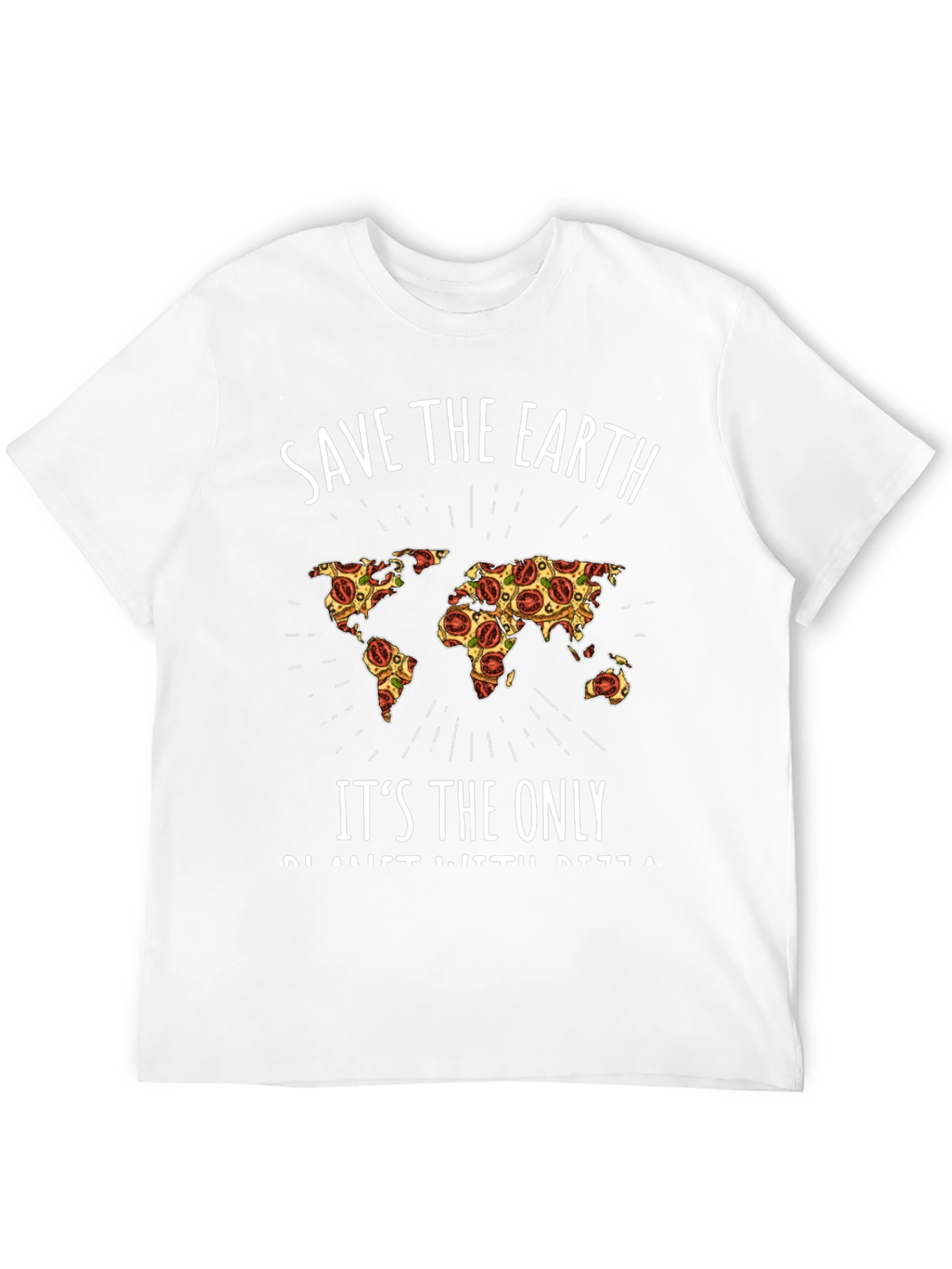 Save the Earth Pizza World T-Shirt