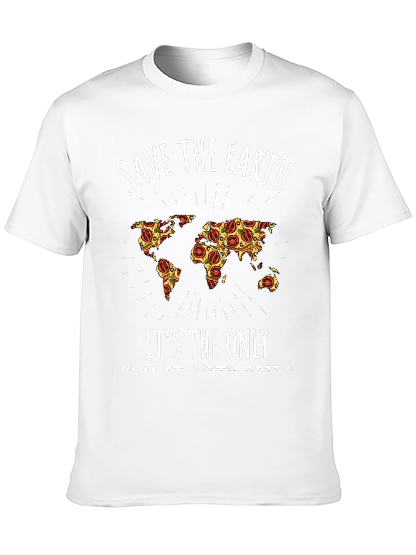 Save the Earth Pizza World T-Shirt