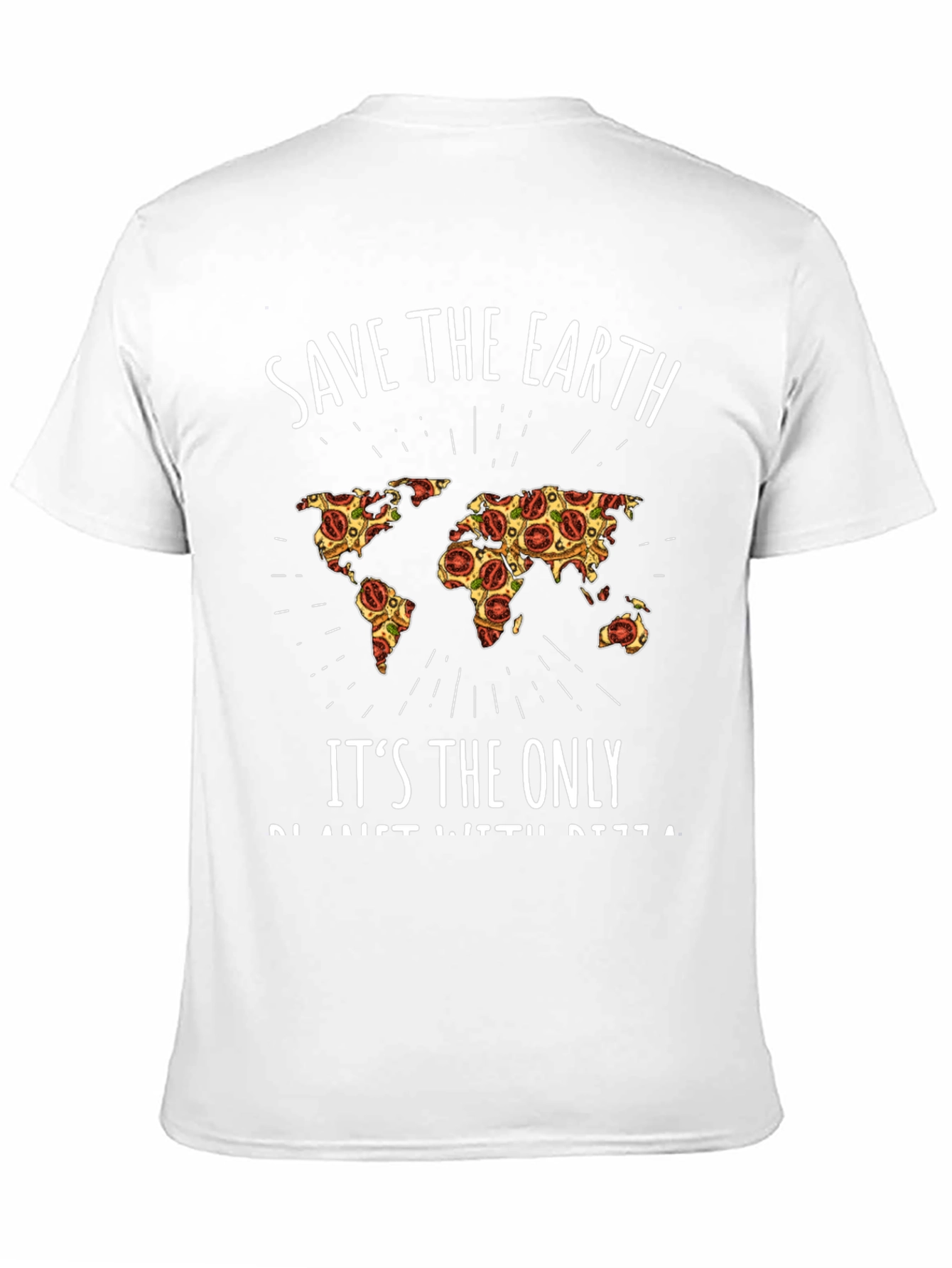 Save the Earth Pizza World T-Shirt