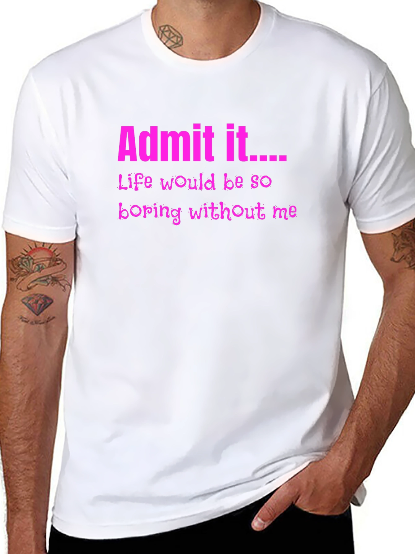 Admit It Funny Graphic Tee
