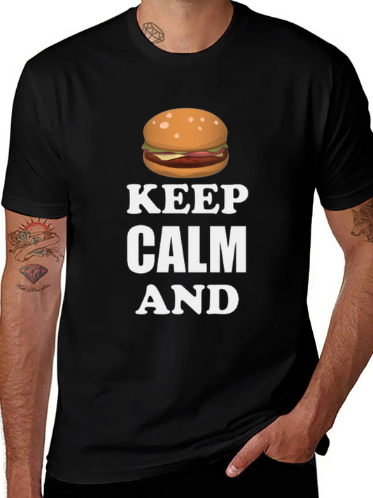 Keep Calm and Burger On T-Shirt - Novelty Graphic Tee