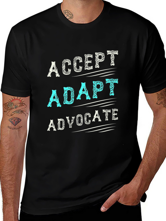 Accept Adapt Advocate T-Shirt