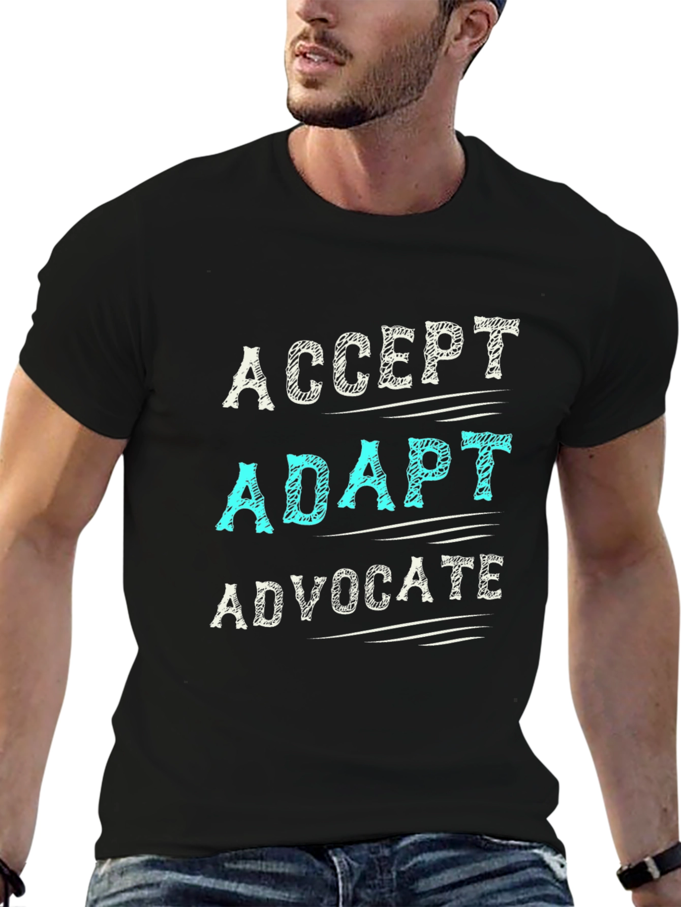 Accept Adapt Advocate T-Shirt