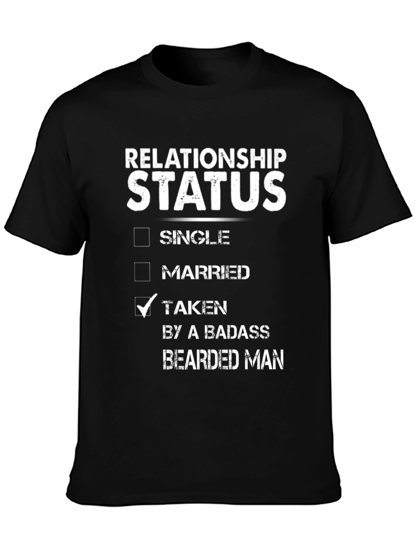 Relationship Status Taken T-Shirt