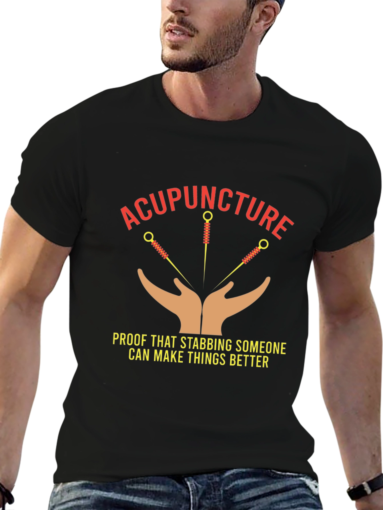Acupuncture T-Shirt - Stabbing Makes Things Better