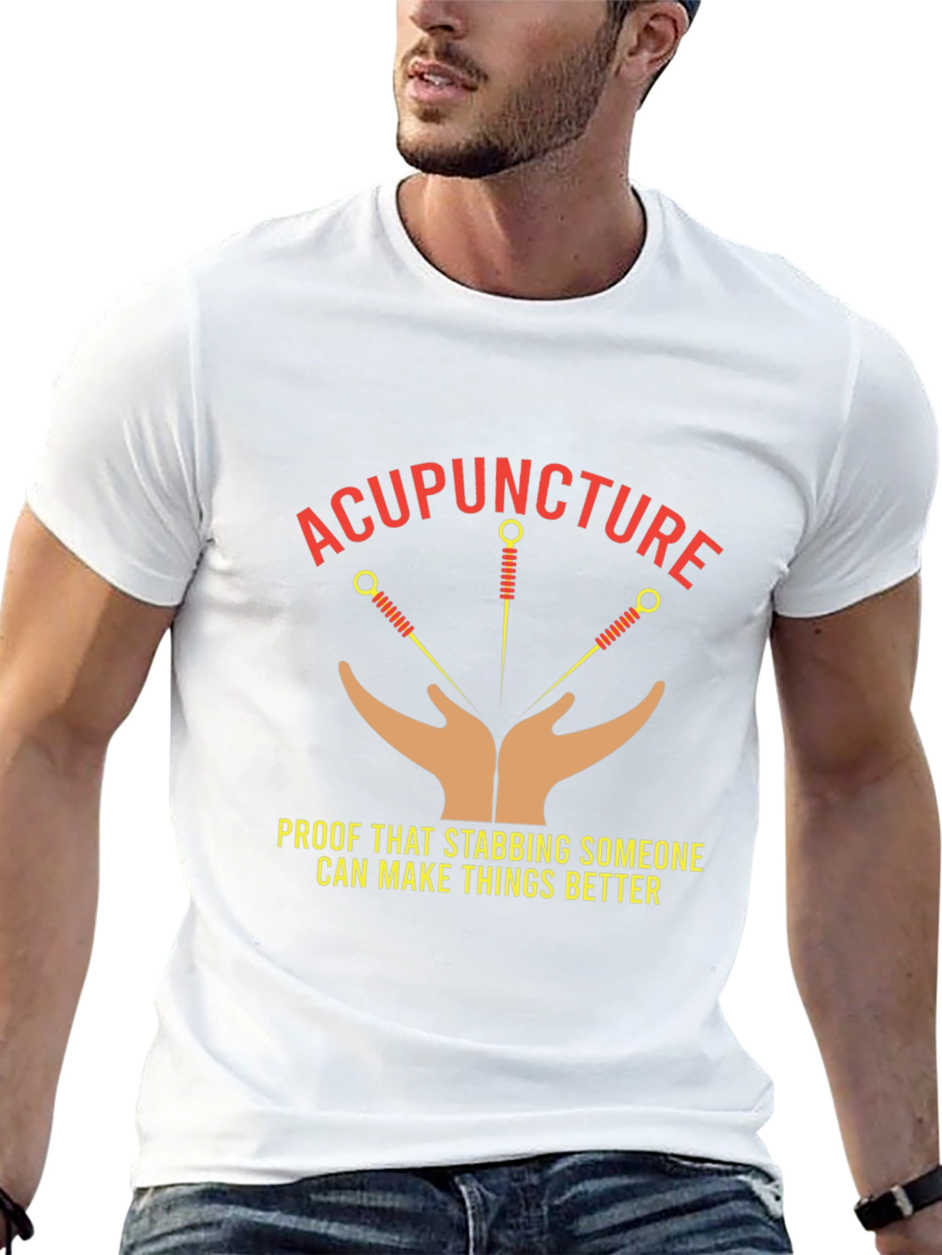 Acupuncture T-Shirt - Stabbing Makes Things Better