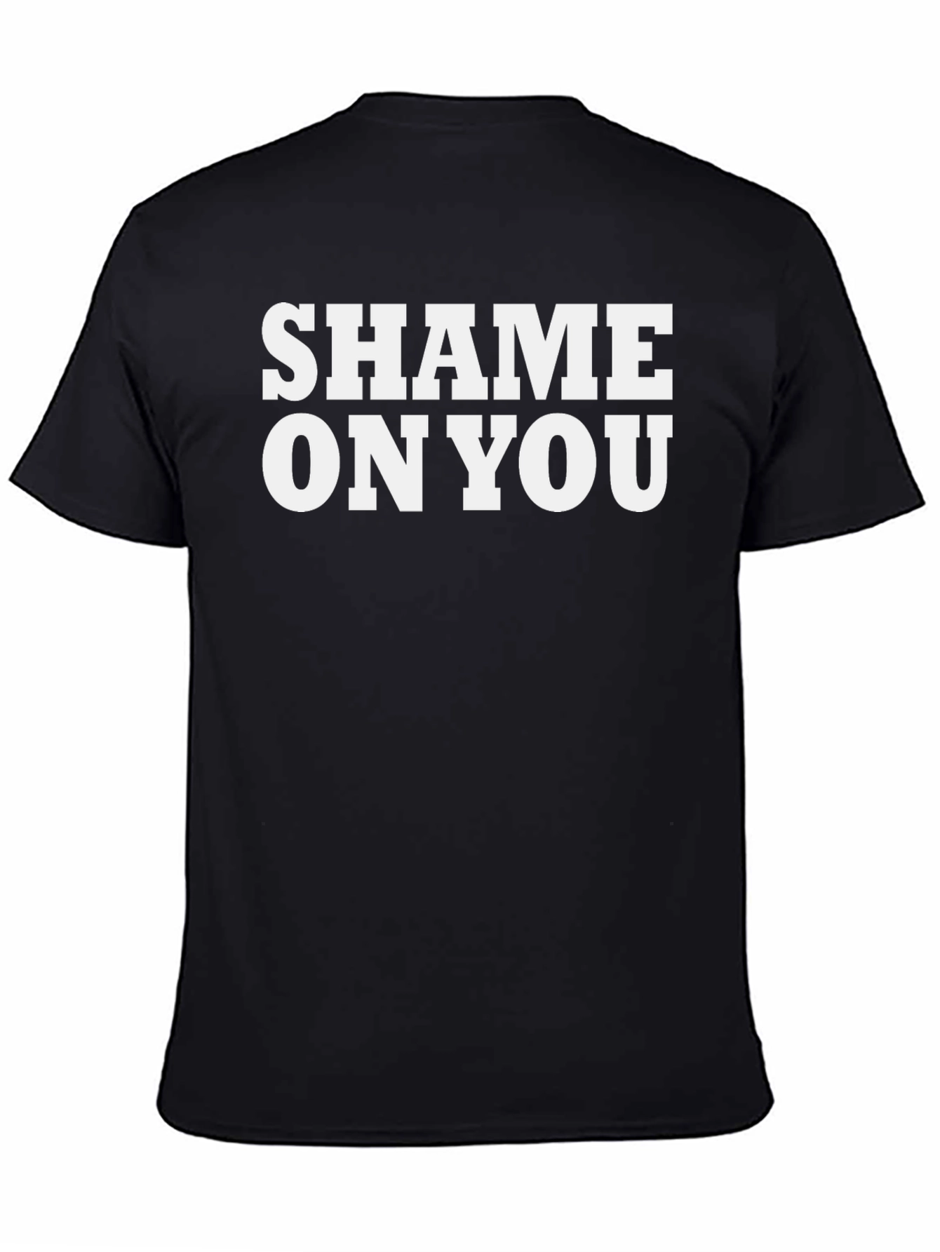 Shame On You Graphic T-Shirt - Bold Statement Tee