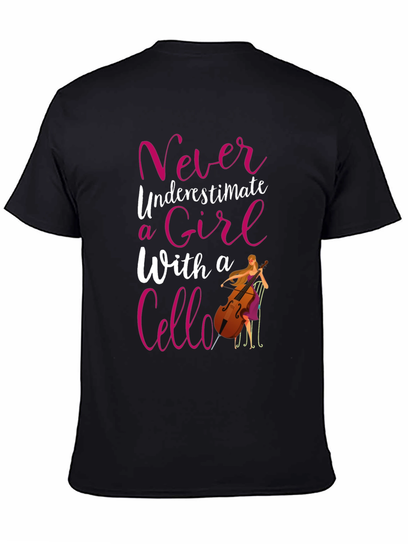 Never Underestimate a Girl Cello T-Shirt