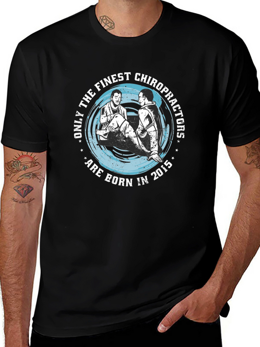 Chiropractor Born in 2015 Black Graphic T-Shirt