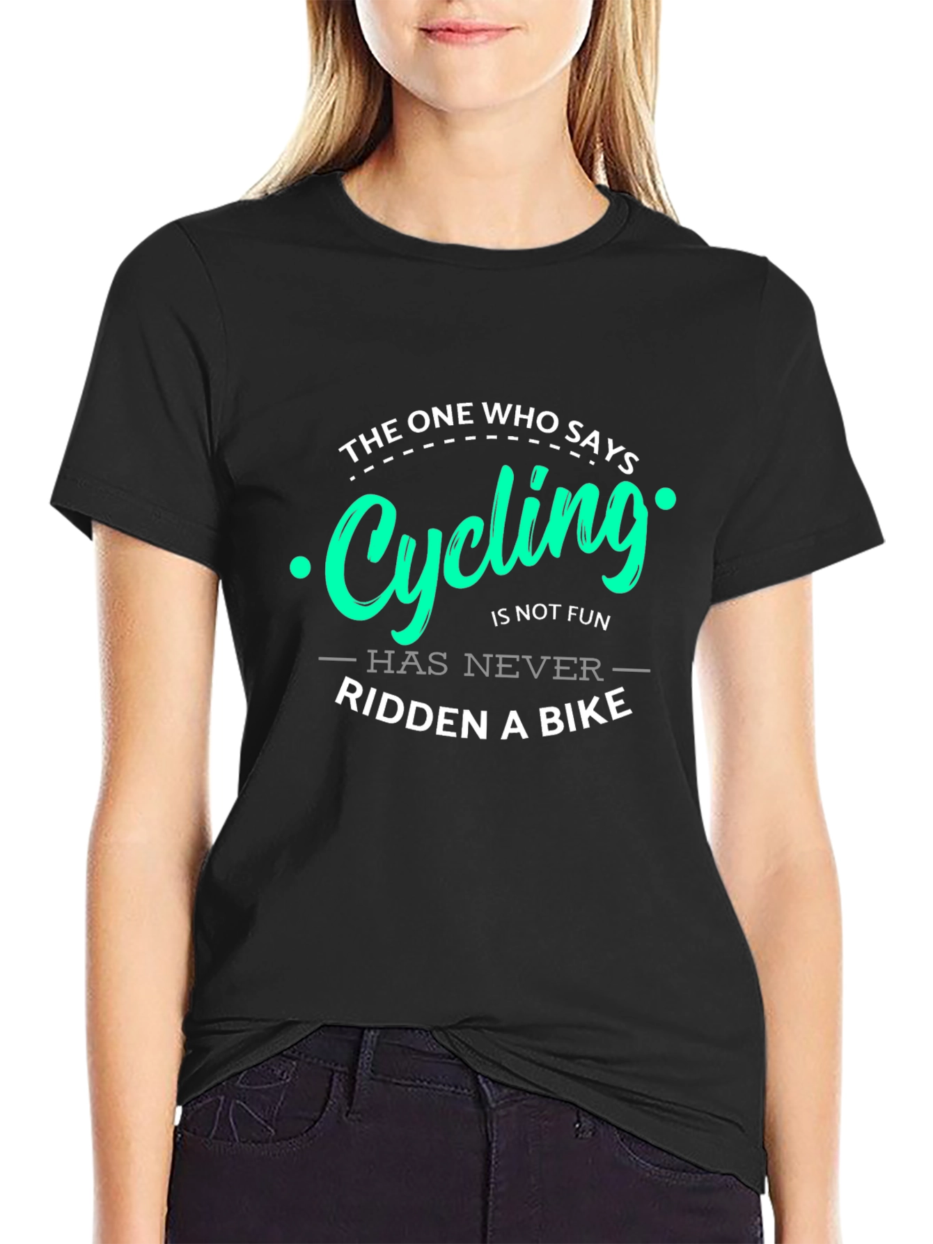 Cycling Fun T-Shirt: Never Ridden a Bike