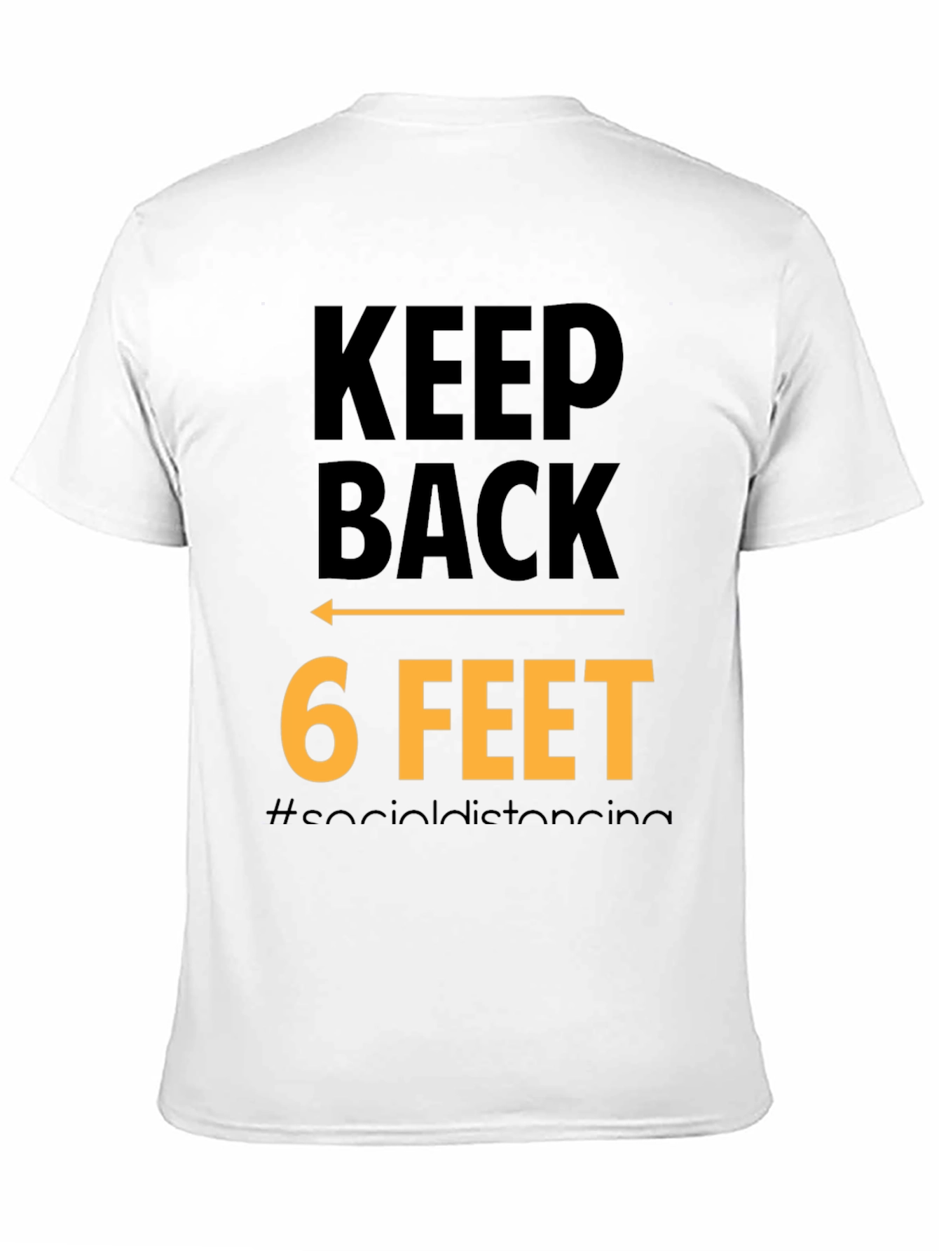 Keep Back 6 Feet Social Distancing Black T-Shirt