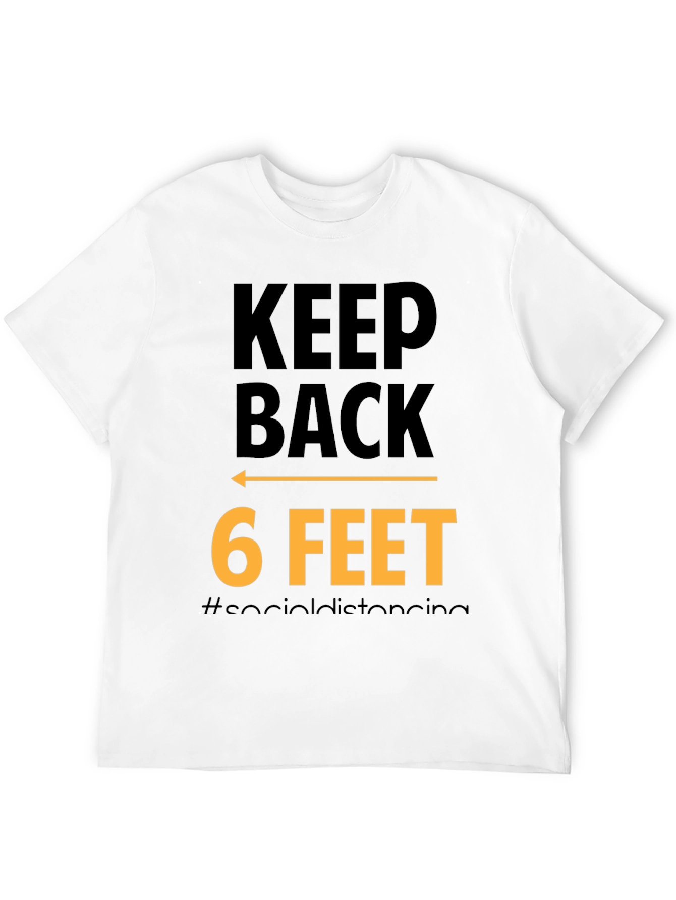 Keep Back 6 Feet Social Distancing Black T-Shirt