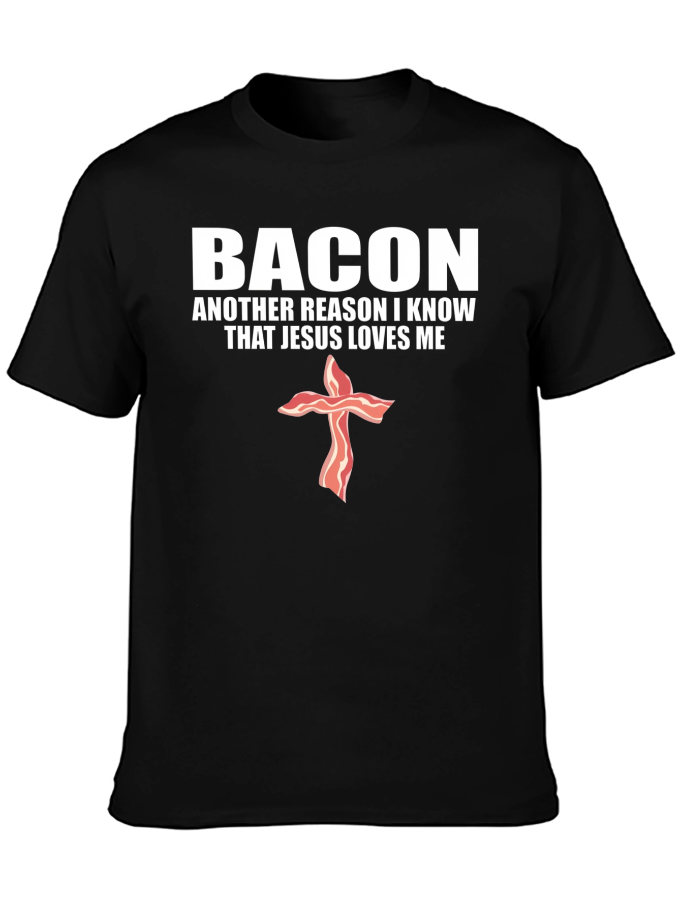 Bacon Jesus Loves Me Black T-Shirt