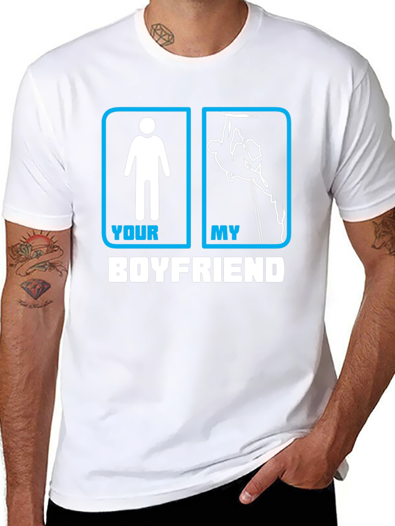 Your Boyfriend My Boyfriend Climbing T-Shirt