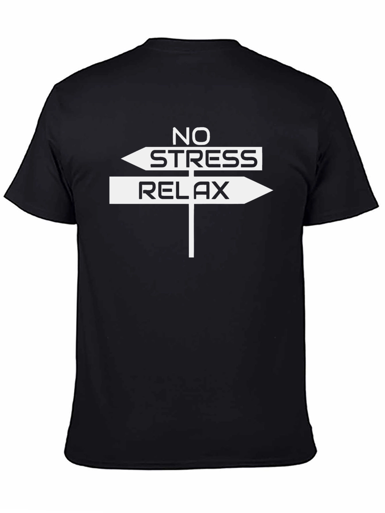 Relax T-Shirt - No Stress Directional Sign Tee