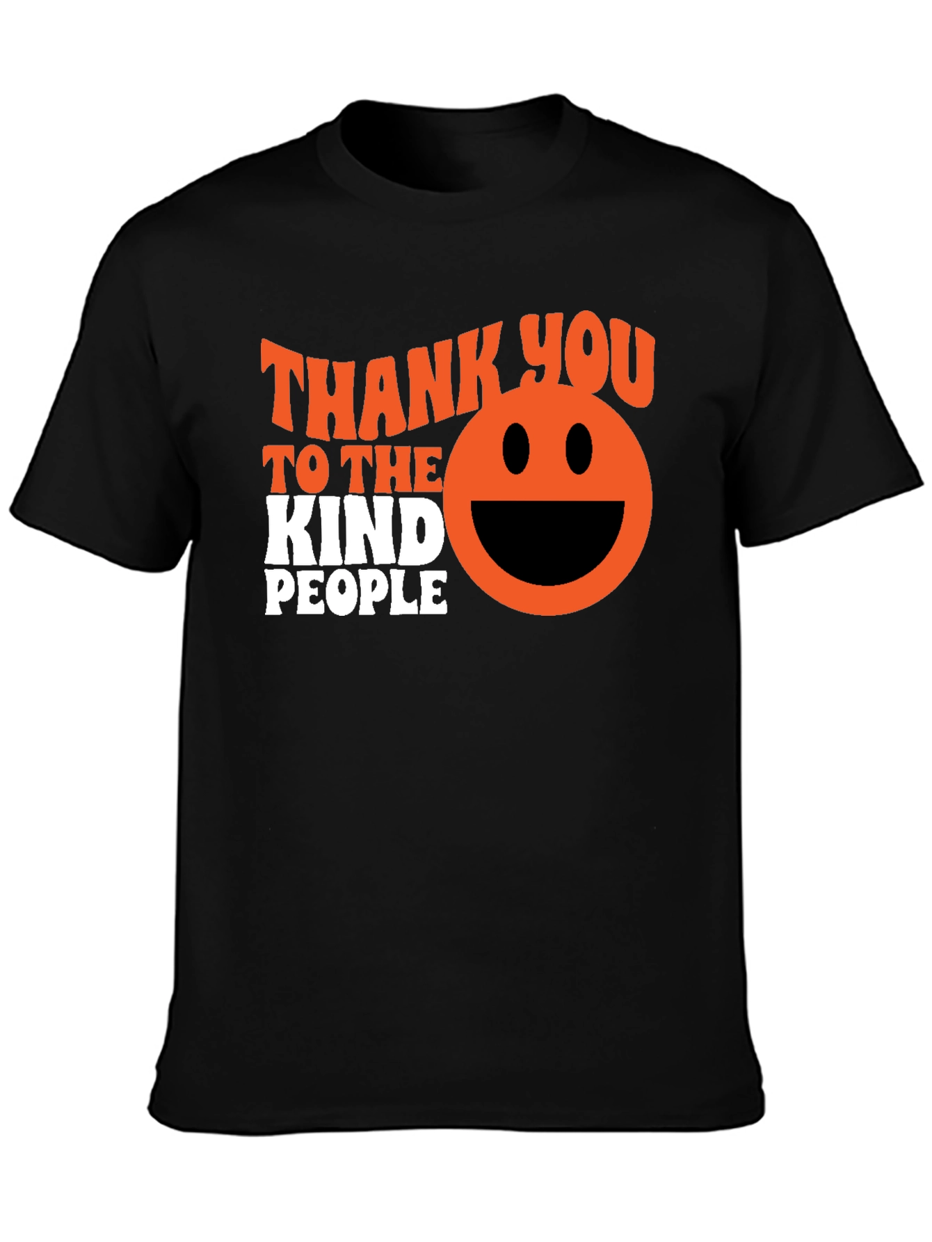 Thank You To The Kind People Graphic T-Shirt