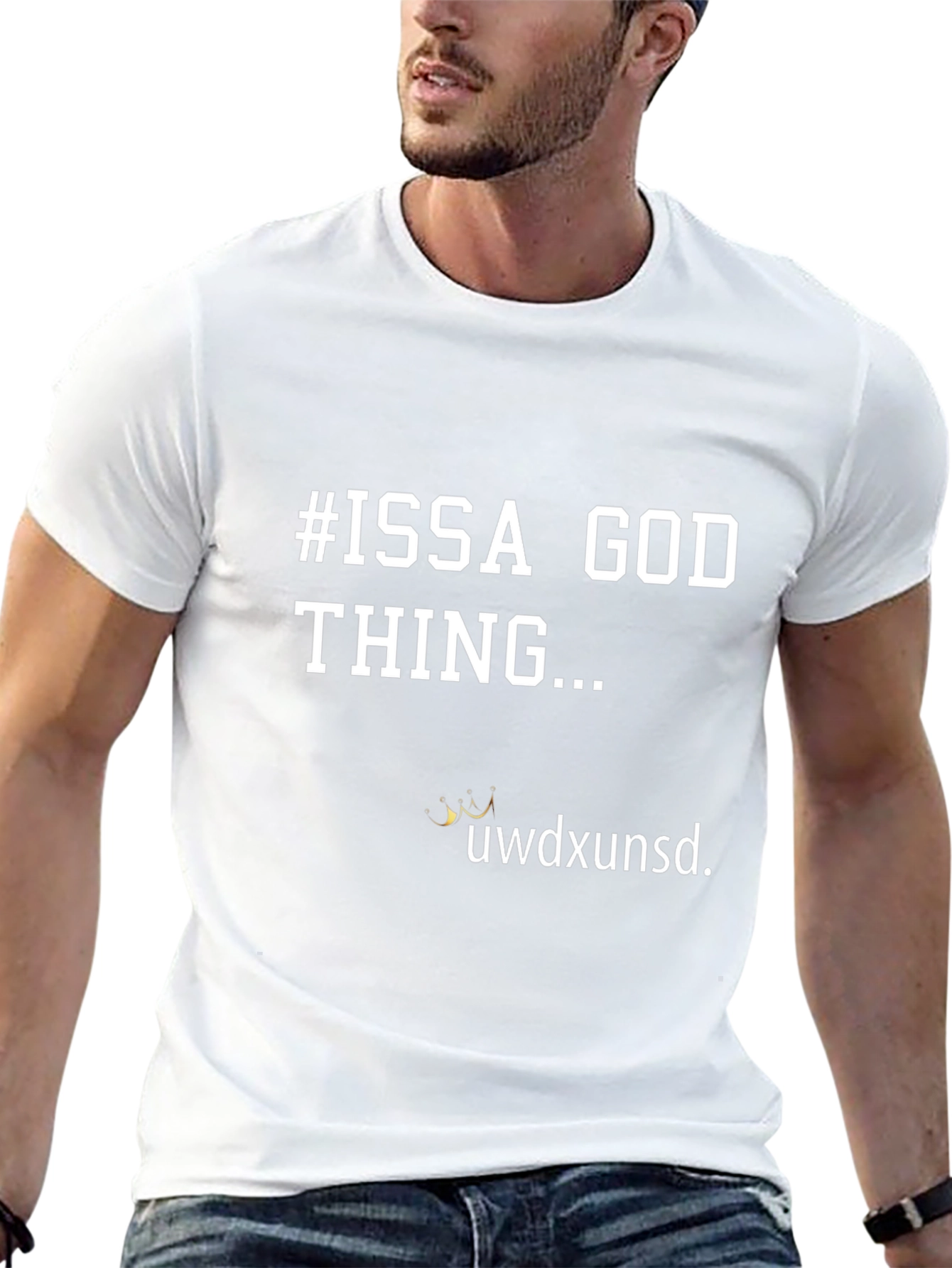 #ISSA GOD THING... Graphic T-Shirt
