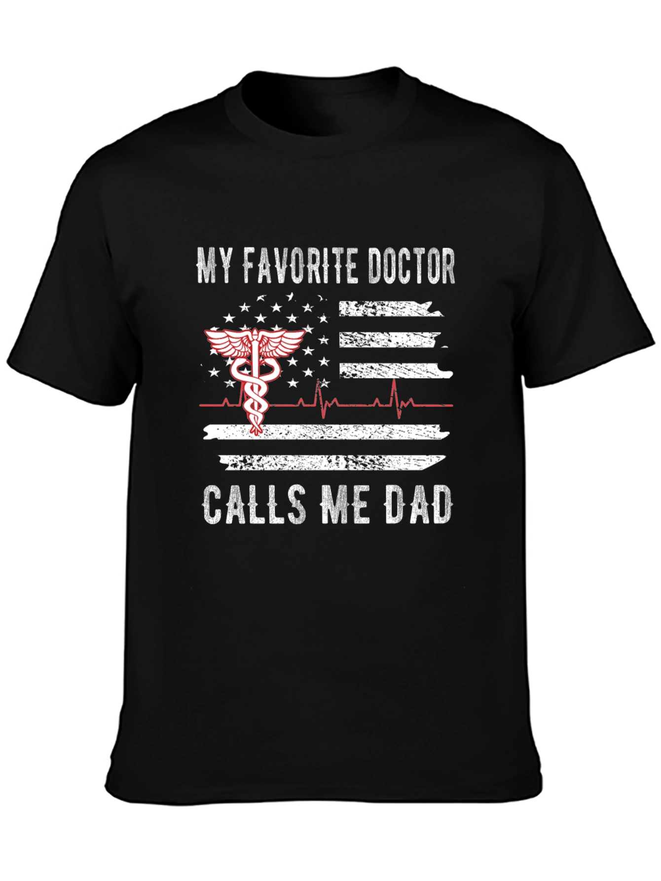 My Favorite Doctor Calls Me Dad T-Shirt