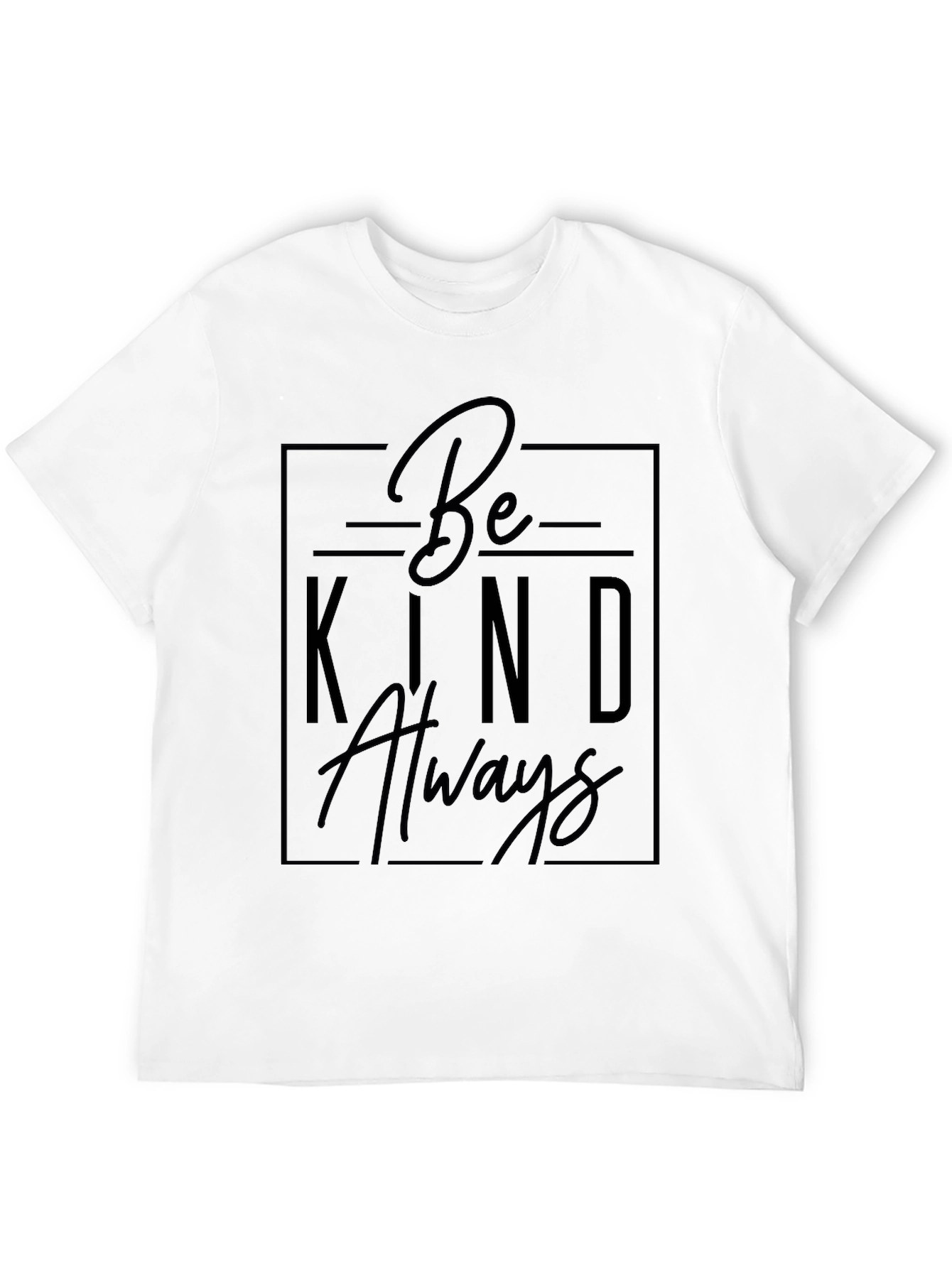 Be Kind Always Black T-Shirt