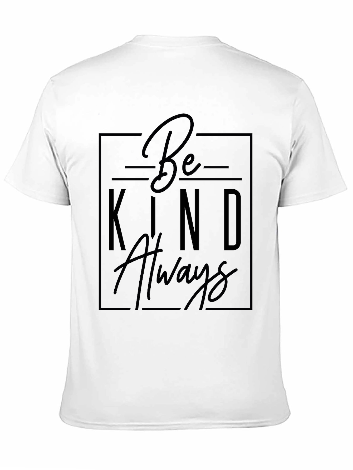 Be Kind Always Black T-Shirt