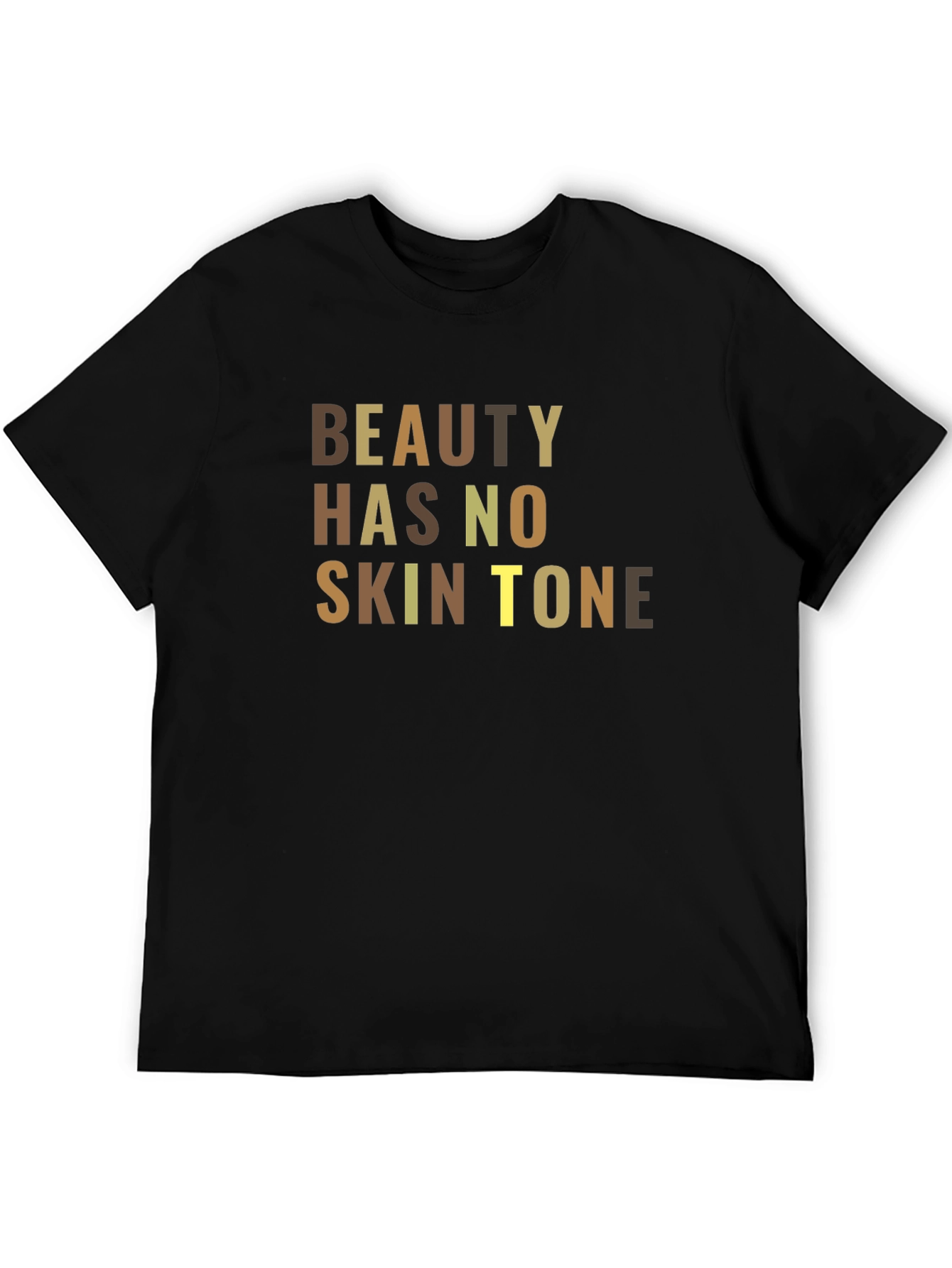 Beauty Has No Skin Tone T-Shirt