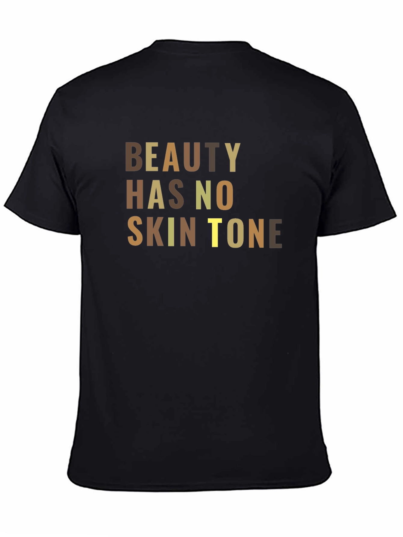 Beauty Has No Skin Tone T-Shirt