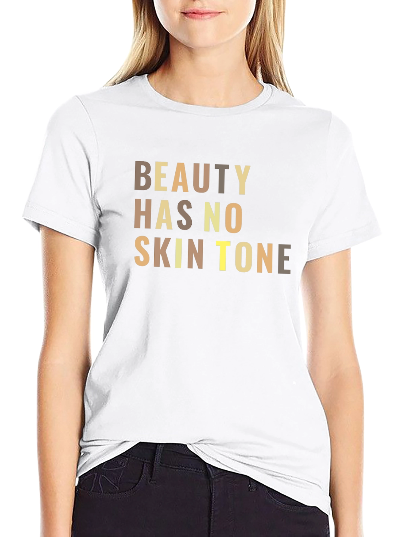 Beauty Has No Skin Tone T-Shirt