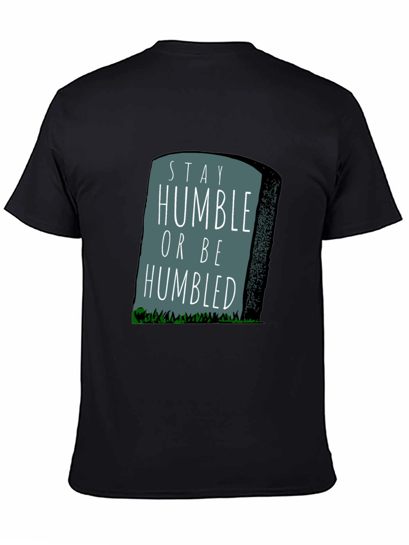 Stay Humble Graphic T-Shirt