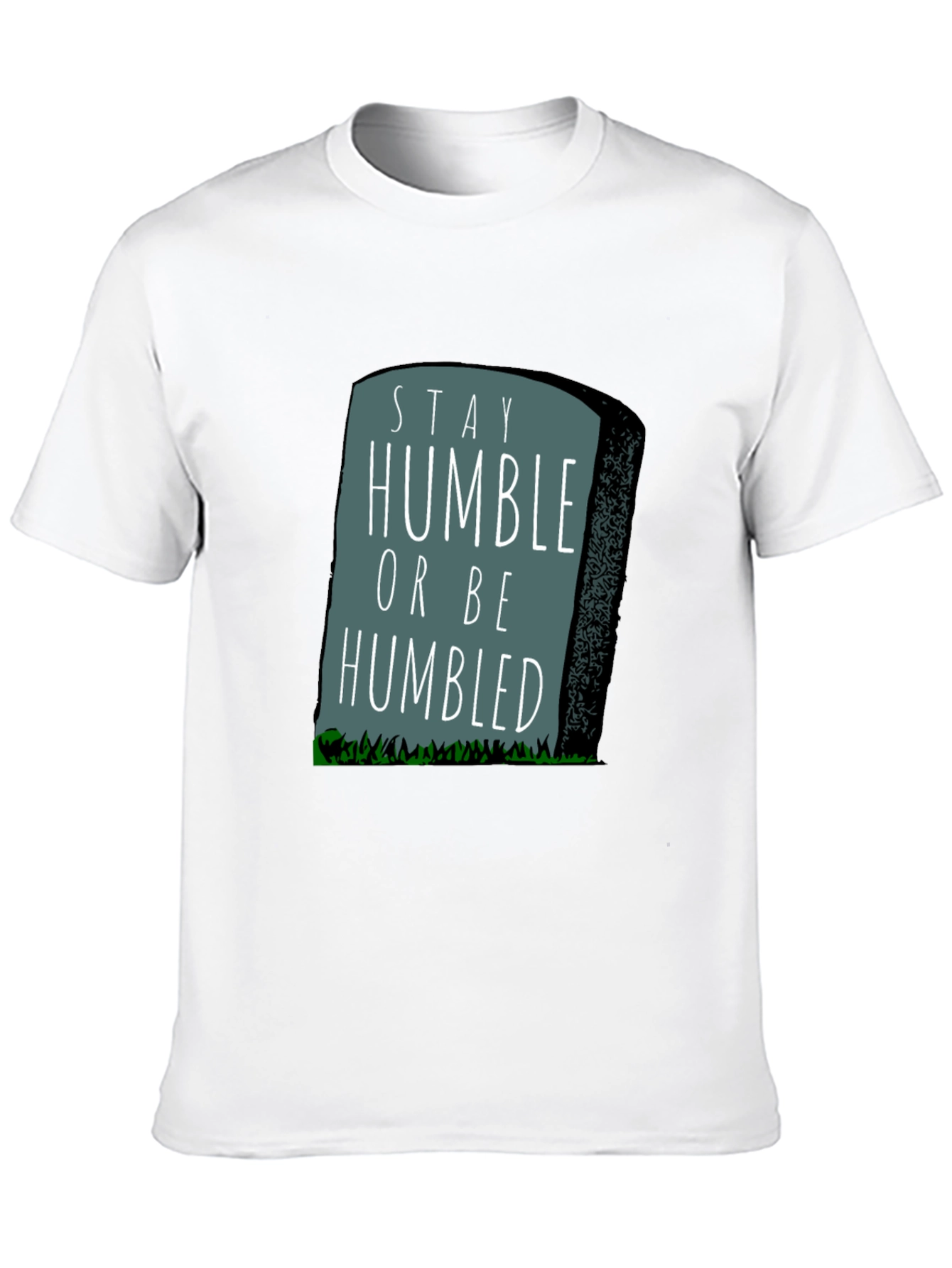 Stay Humble Graphic T-Shirt