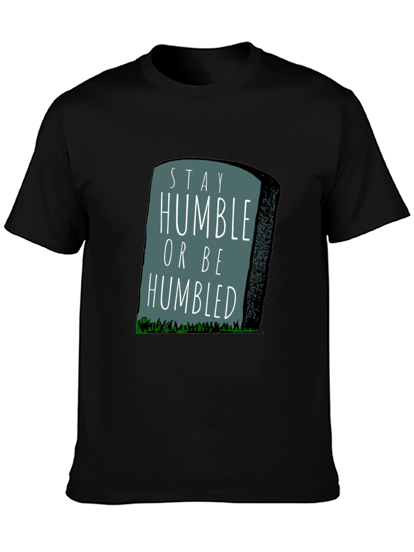 Stay Humble Graphic T-Shirt