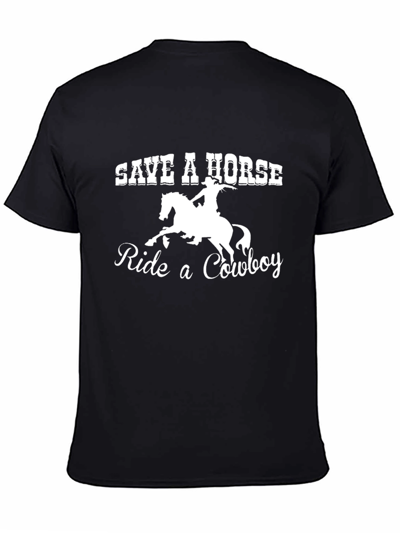 Save a Horse Ride a Cowboy T-Shirt