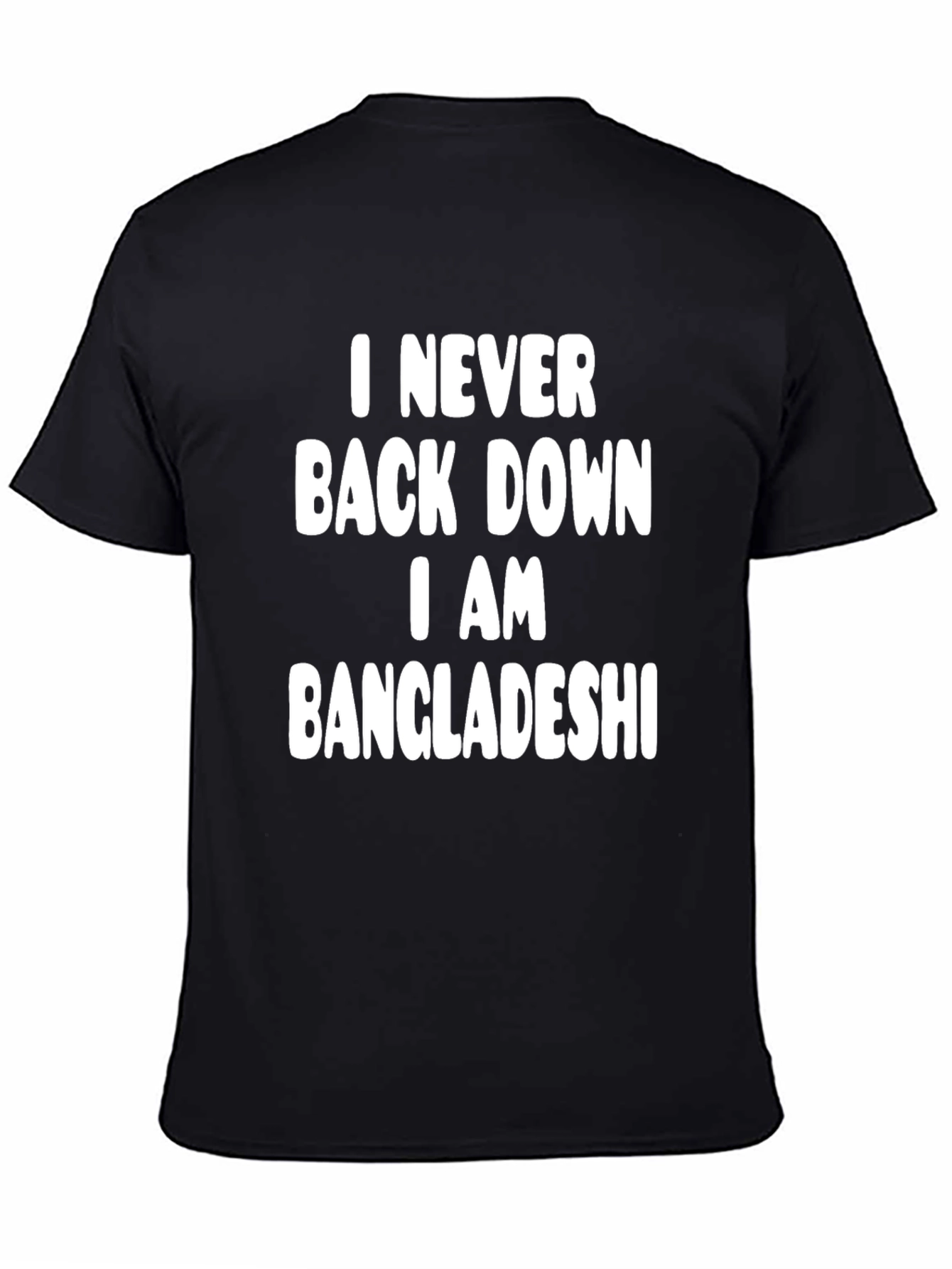 I Never Back Down Bangladeshi Pride T-Shirt