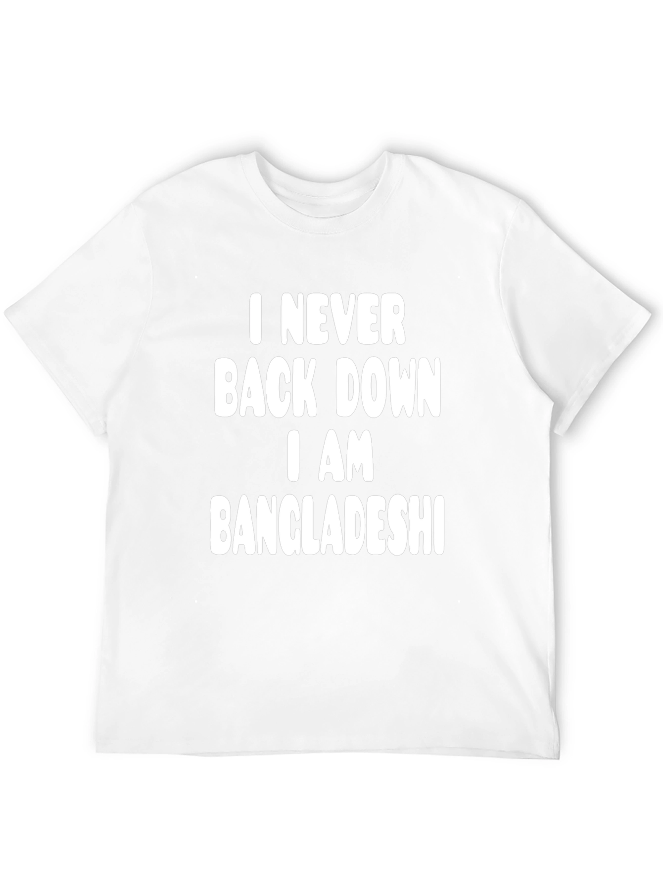 I Never Back Down Bangladeshi Pride T-Shirt