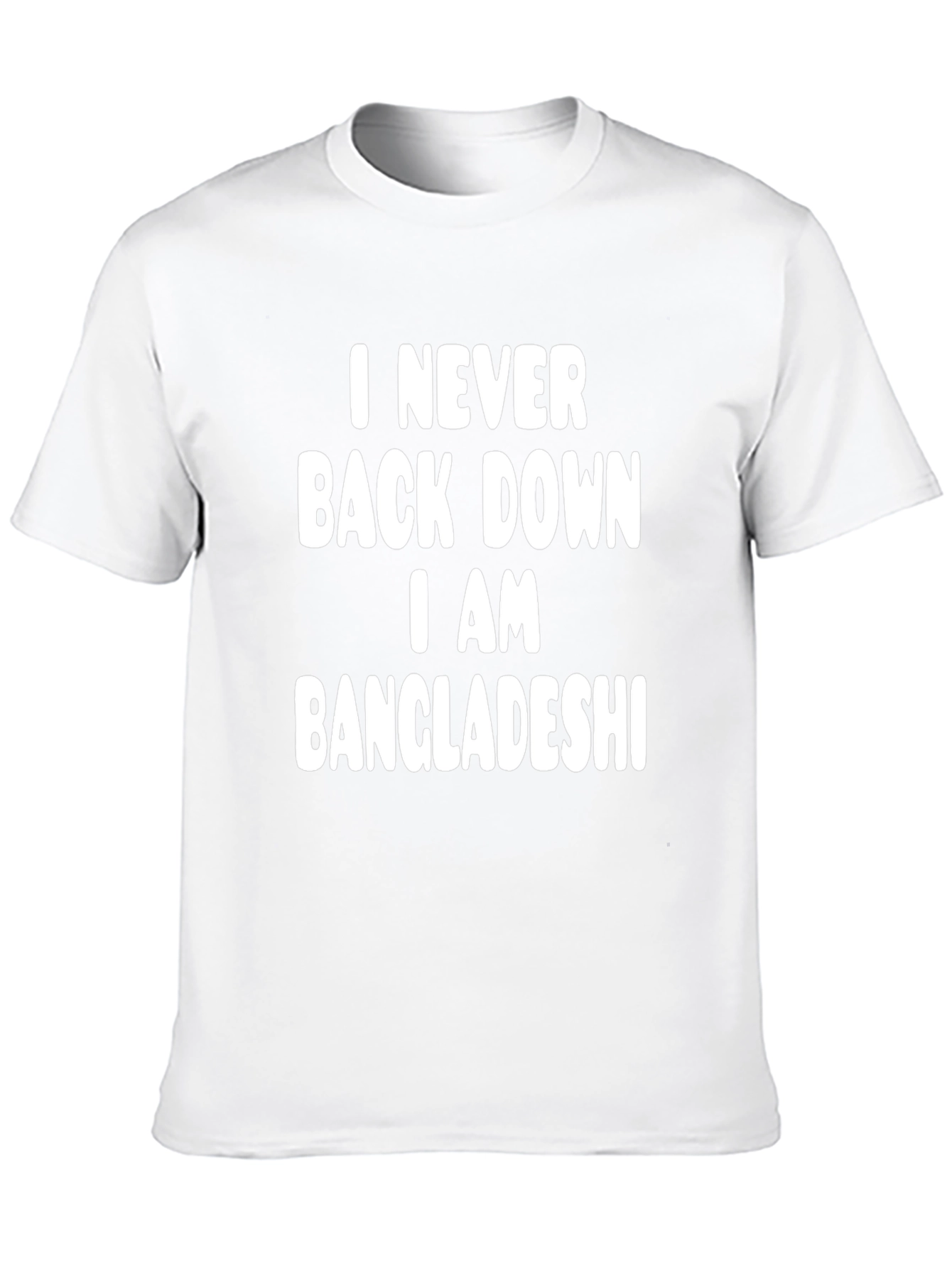 I Never Back Down Bangladeshi Pride T-Shirt
